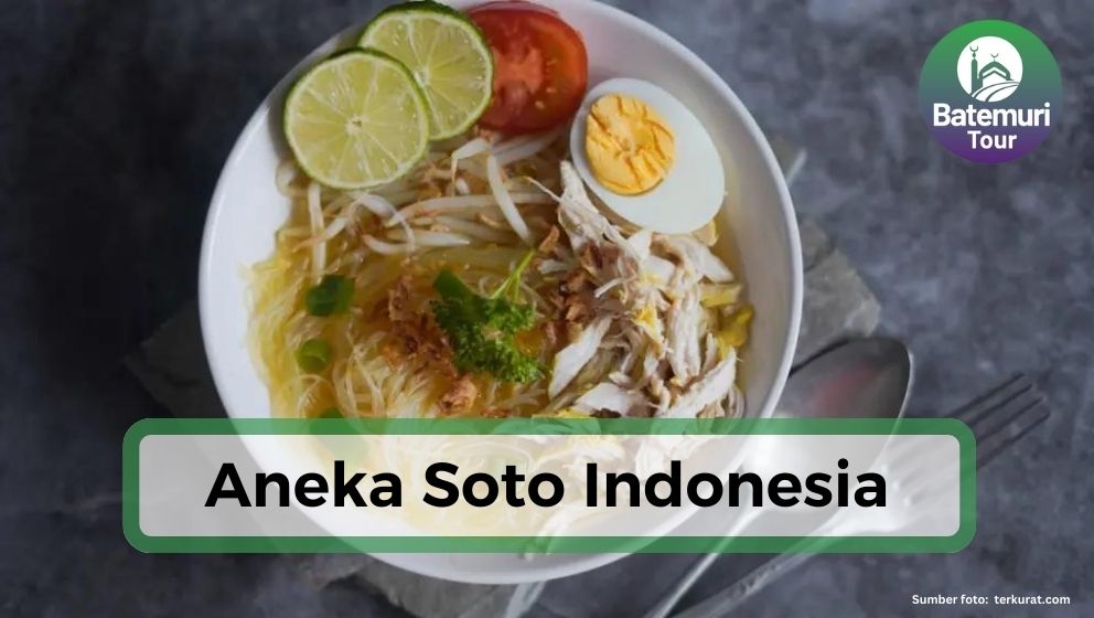 6 Soto dari Berbagai Daerah di Indonesia, Apa Bedanya?